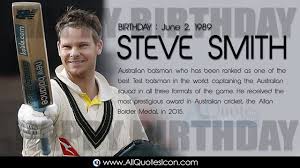 Steven peter devereux smith is an australian international cricketer and former captain of the australian national team. Steve Smith Birthday Wishes Whatsapp Images Facebook Greetings Wallpapers Happy Steve Smith Birthday Quote Birthday Wishes Birthday Quotes Inspirational Quotes
