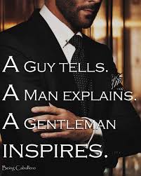 Inspire Jpg 1077 1345 Gentleman Inspirational Quotes Gentleman Quotes