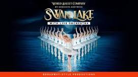 World Ballet Company: Swan Lake with LIVE Orchestra