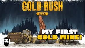 Gold Rush The Game Starting Out Part 1 Youtube