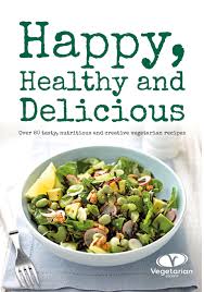 This page will teach people how make. Happy Healthy And Delicious Book The Vegetarian Society