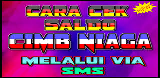 Siapkan nomor hp yang sudah di daftarkan di cabang atau di mesin atm cimb niaga. Cara Cek Saldo Cimb Niaga Melalui Via Sms On Windows Pc Download Free 3 0 3 Com Caraceksaldocimbniagamelaluiviasms Forextrandingonline
