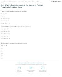 Free trial available at kutasoftware.com. Quiz Worksheet Completing The Square To Write An Equation In Standard Form Study Com