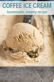 Homemade Coffee Ice Cream Recipe Coffee Ice Cream Ice Cream Maker Recipes Coffee Ice Cream Recipe