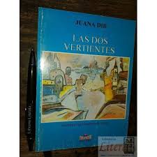 Las Dos Vertientes Juana Dib Ed Grafiker