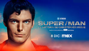 SUPER/MAN: LA HISTORIA DE CHRISTOPHER REEVE se estrena el 8 de diciembre en  Max