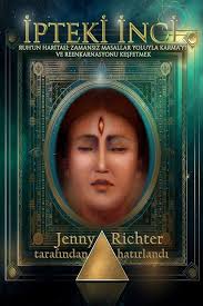 İpteki İnci: Ruh`un Haritası Zamansız Masallar Yoluyla Karmayı ve  Reenkarnasyonu Keşfetmek (Turkish Edition): Richter, Jenny, Alison, Meral:  9788835469612: Amazon.com: Books