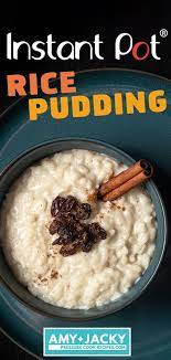 Super Creamy Instant Pot Rice Pudding By Amy Jacky Recipe Pot Recipes Easy Instant Pot Recipes Pot Recipes