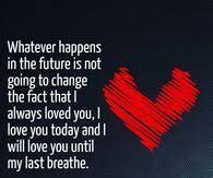 I Will Love You Until My Last Breathe Afraid To Lose You Breathe Quotes Friends Quotes