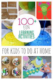 Things to do with a toddler. 100 Fun Learning Activities For Kids To Do At Home Hoawg