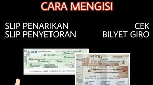 Mekanisme transfer debet cek dan bilyet giro (bg) melalui sistem kliring nasional bank indonesia pada pt. Cara Mengisi Slip Penarikan Slip Penyetoran Cek Dan Bilyet Giro Youtube