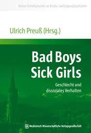 Pdf Bad Boys Sick Girls Geschlecht Und Dissoziales Verhalten By Ulrich Preuss Perlego