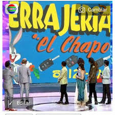 CERRAJERIA el Chapo