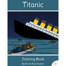 Bible coloring pages coloring games for kids titanic coloring book pages animal coloring pages ship drawing kids pages kids art projects. Titanic Coloring Book Level B Or C Writebonnierose Com