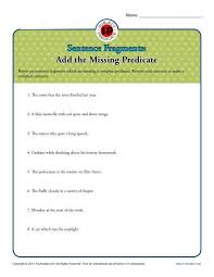 With our sentence or fragment worksheet worksheet | education.com. Sentence Fragments Add The Missing Predicate Worksheet