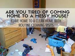 Are You Tired Of Coming Home To A Messy House J D I Services Messy House House Cleaning Services Cleaning Maid