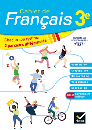 De la 6e à la 3e : Cahier De Francais 3e Ed 2020 Cahier De L Eleve Editions Hatier