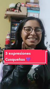 📝5 expresiones Cusqueñas✨ escucharás muchas más en Cusco y tú tambié...
