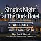 Singles Night at the Buck Hotel (Ages 50+)