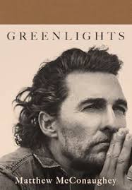 Greenlights by Matthew McConaughey book review