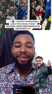 Reece James: Rate His Performance in One Word