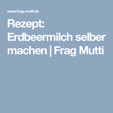 Erdbeermilch Selber Machen Rezept Rezept Gesunde Ernahrung Tipps Milchgetranke Erdbeeren