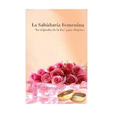 We did not find results for: Sabiduria Femenina La En El Jardin De La Paz Para Mujeres