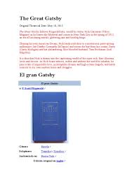 El gran gatsby, suave es la noche y hermosos y malditos son las tres grandes obras que lo encumbraron como uno de los mejores autores estadounidenses del siglo xx. The Great Gatsby Original Theatrical Date May 10 2013 El Gran Gatsby