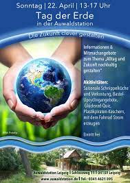 Der aktionstag soll die wertschätzung für die natürliche umwelt stärken sowie anregen, das konsumverhalten zu überdenken. Einladung Zum Tag Der Erde In Der Auwaldstation Auwaldstation Leipzig