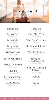 Yin Yoga Playlist Jill Conyers Yoga Playlist Yin Yoga Restorative Yoga