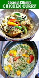 Coconut Cilantro Chicken Curry Fiesta Friday Recipe Easy Chicken Recipes Cilantro Chicken Curry