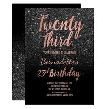 Create personalized birthday invitations in just minutes! Faux Rose Gold Black Faux Glitter 23rd Birthday Invitation Zazzle Com Decoration Anniversaire 18ans Invitation Idee Anniversaire