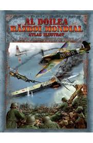 Sudul sub guvernul legitim regal al lui badoglio, supus unui strans control din. Al Doilea Razboi Mondial Atlas Ilustrat Libris