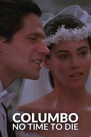 Columbo: No Time to Die (1992)