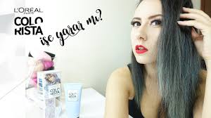 Loreal Colorista Ise Yarar Mi Maviye Boyadim Yesil Oldu Isil La Dene Youtube