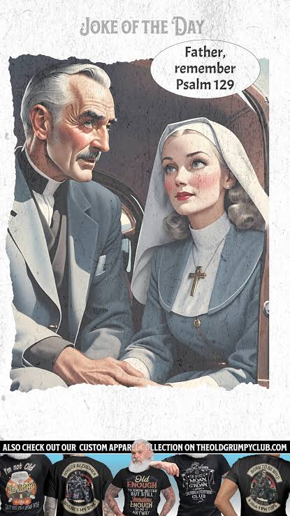 Priest and nun joke about psalm 129