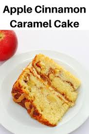 Caramel Apple And Cinnamon Cake Recipe Cinnamon Recipes Easy Cake Recipes Easy Cooking Recipes