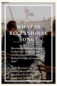 Recessional Or Exit Song Is The Song To Be Played After The Officiant Says Something Like I Now Pronounce You Hus Upbeat Songs Recessional Songs Bridal Songs