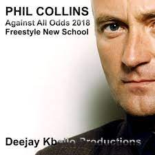 Jun 12, 2021 · phil collins's against all odds (take ___ at me now): Stream Phil Collins Against All Odds 2018 Freestyle Video Deejay Kbello By Djkbelloproduction2012 13 Listen Online For Free On Soundcloud