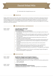 Typical duties listed on an it project manager resume include consulting with clients, coordinating projects teams, monitoring team progress, making sure projects are implemented in due time, and solving technical issues. Cloud Project Manager Resume Sample Kickresume