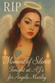 We are so sad to hear about our loyal patron and light Angela Marley being  taken way too early. Our thoughts and prayers are with her friends, family,  and loved ones in this dark time. Join us tonight ...