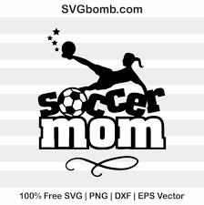 Soccer Mom Svg Cut File Svgbomb Com