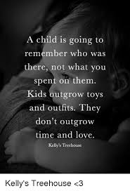 About 10 minutes away is a boat launch for smith lake. A Child Is Going To Remember Who Was There Not What You Spent On Them Kids Outgrow Toys And Outfits They Don T Outgrow Time And Love Kelly S Treehouse Kelly S Treehouse 3