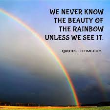 60 Rainbow Quotes You Must Read To Fill Colour In You
