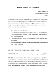 A pesar de ello, puede incluir opiniones personales del autor. Estructura De Los Reportes Que Se Van A Entregar