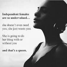 Strong women quotes powerful independent woman quotes. An Independent Woman Will Do Her Thing With Or Without You She Is A Queen Queen Sheisaqueen Inde Woman Quotes Independent Women Quotes Queen Quotes