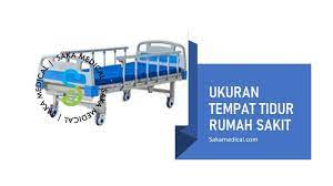 Check spelling or type a new query. Ukuran Tempat Tidur Rumah Sakit Akurat Pressisi