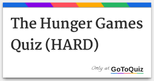 Don't blow your chances by saying the wrong thing. The Hunger Games Quiz Hard