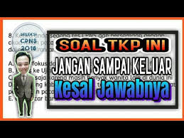 Maybe you would like to learn more about one of these? Contoh Soal Cpns 2018 Soal Tkp Buat Yang Masih Pacaran Hiburan Qwerty