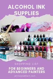 Alcohol Ink Supplies For Beginners And Advanced Painters Everything You Need To Paint With Alcohol Inks In This Alcohol Ink Alcohol Ink Crafts Alcohol Ink Art